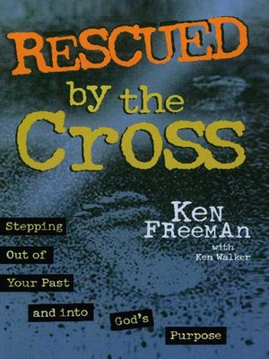 cover image of Rescued By the Cross